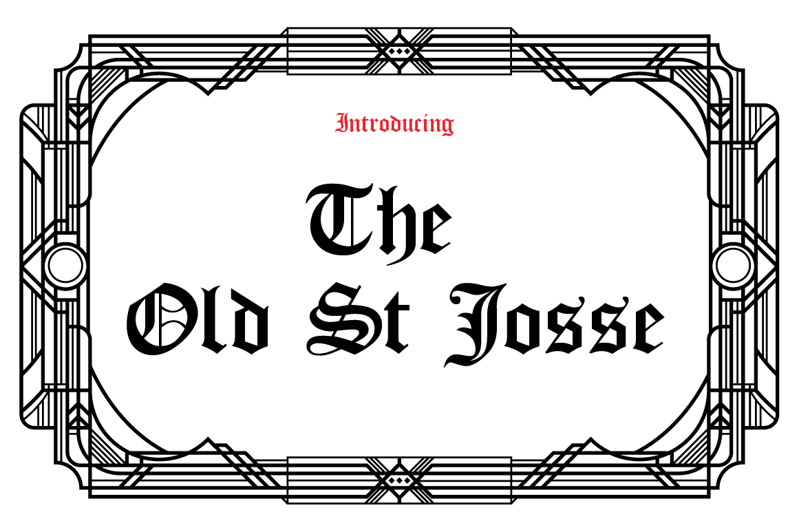 The Old St Josse: A Gothic Font for Serious Branding